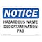 Signmission OSHA Notice Sign, 18" H, 24" W, Rigid Plastic, Hazardous Waste Decontamination Pad Sign, Landscape OS-NS-P-1824-L-13333 - alternate 1